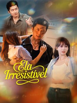 Ela Irresistível