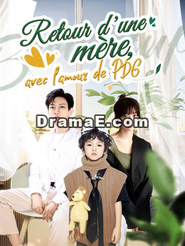 Retour d'une mère, avec l'amour de PDG