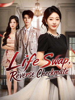 Life Swap, Reverse Checkmate