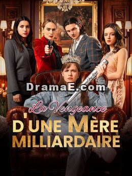La Vengeance d'une Mère Milliardaire