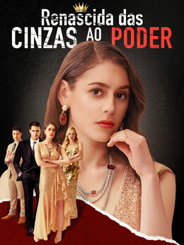 Renascida das Cinzas ao Poder