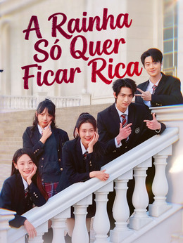 A Rainha Só Quer Ficar Rica