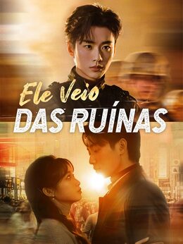 Ele Veio das Ruínas