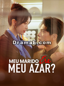 [Dublado] Meu Marido Era Meu Azar?