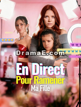 En Direct pour Ramener ma Fille