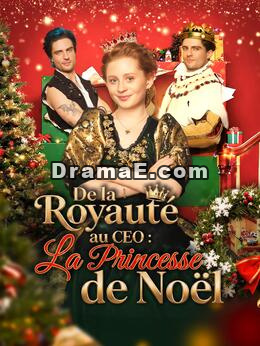 De la royauté au CEO : La Princesse de Noël