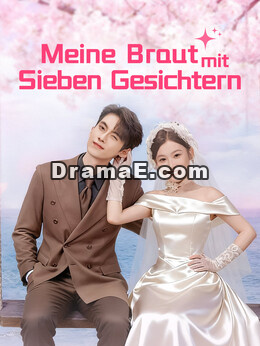 Meine Braut mit sieben Gesichtern
