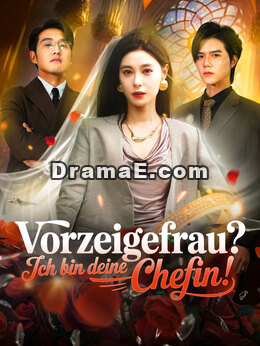 Vorzeigefrau? Ich bin deine Chefin!