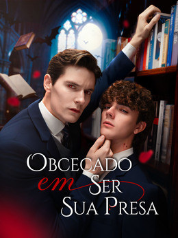 Obcecado em Ser Sua Presa