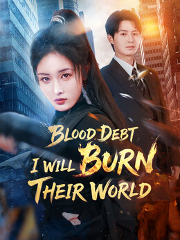 Blood Debt: I Will Burn Their World