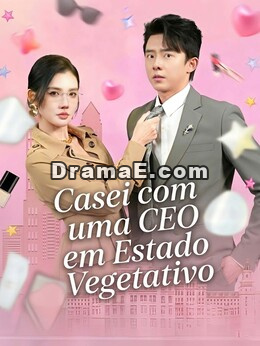 Casei com uma CEO em Estado Vegetativo