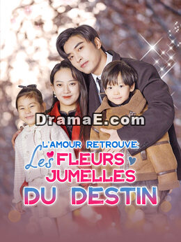 L'Amour Retrouvé: Les Fleurs Jumelles du Destin