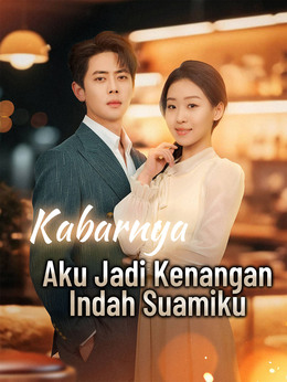 Kabarnya, Aku Jadi Kenangan Indah Suamiku