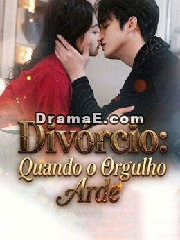 Divórcio: Quando o Orgulho Arde