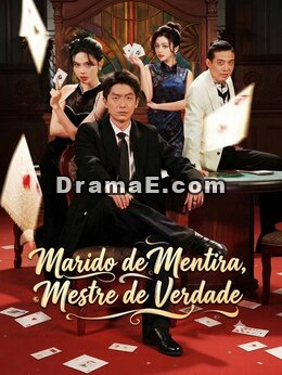Marido de Mentira, Mestre de Verdade
