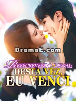 Reescrevendo o Final: Desta Vez, Eu Venci