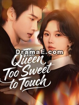 The Queen Too Sweet to Touch