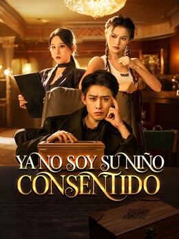 [Doblado]Ya no soy su niño consentido