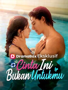 Cinta Ini Bukan Untukmu