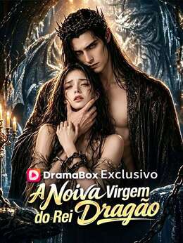 A Noiva Virgem do Rei Dragão(Dublado)