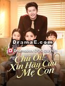 Chú Ơi! Xin Hãy Cứu Mẹ Con