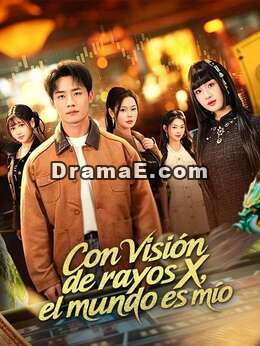 Con visión de rayos X, el mundo es mío (Doblado)