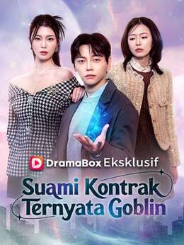 Suami Kontrak Ternyata Goblin (Sulih Suara)