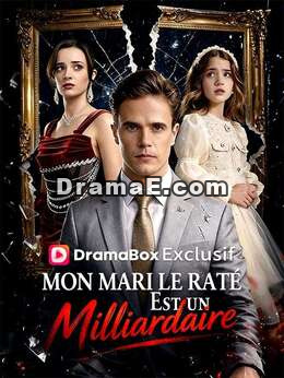 Mon Mari le Raté Est un Milliardaire ( Doublé )