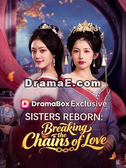 Sisters Reborn: Breaking the Chains of Love (DUBBED)