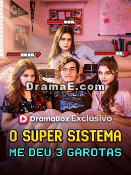 O Super Sistema Me Deu 3 Garotas (Dublado)