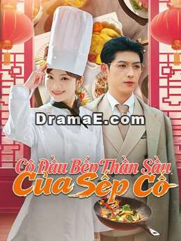 Cô Đầu Bếp Thần Sầu Của Sếp Cố
