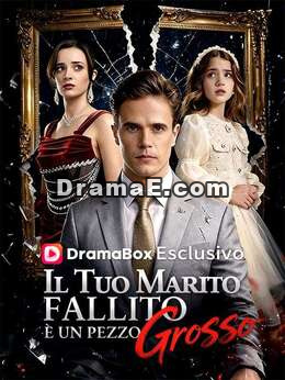 Il Tuo Marito Fallito È Un Pezzo Grosso