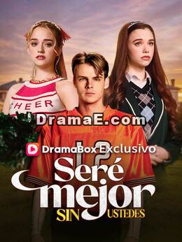 Seré mejor sin ustedes