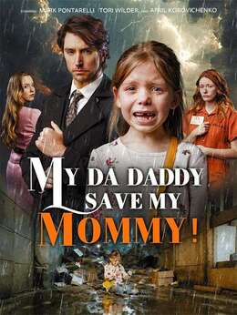 My DA Daddy, Save My Mommy!Watch Full Episodes Online