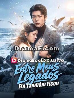 Entre Meus Legados,Ela Também Ficou(Dublado)