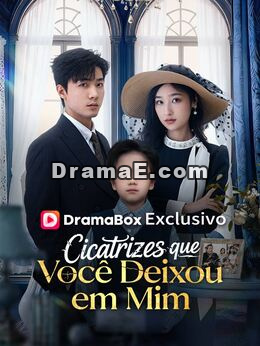 Cicatrizes que Você Deixou em Mim (Dublado)