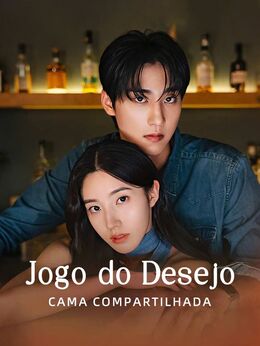 Jogo do Desejo: Cama Compartilhada(Dublado)