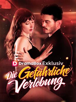 Die gefährliche Verlobung