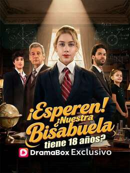 ¡Esperen! ¿Nuestra bisabuela tiene 18 años? (Doblado)