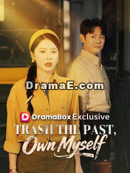 Trash the Past, Own Myself (DUBBED)