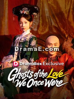 Ghosts of the Love We Once Were