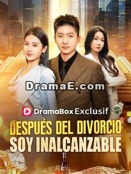 Después del divorcio, soy inalcanzable (Doblado)Ver todos los episodios gratis