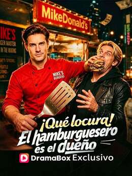 ¡Qué locura! El hamburguesero es el dueño (Doblado)
