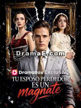 Tu esposo perdedor es un magnate (Doblado)