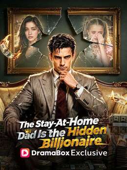 The Stay-At-Home Dad Is the Hidden Billionaire