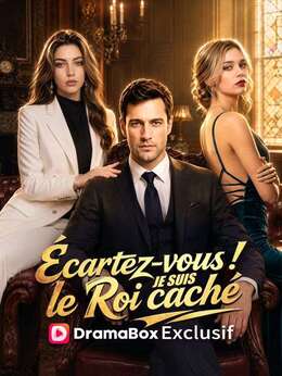 Écartez-vous ! Je suis le Roi caché