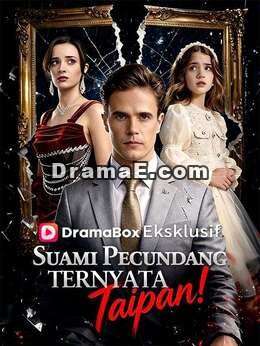 Suami Pecundang? Ternyata Taipan!