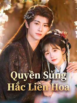 Quyền Sủng Hắc Liên Hoa