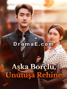 Aşka Borçlu, Unutuşa Rehine