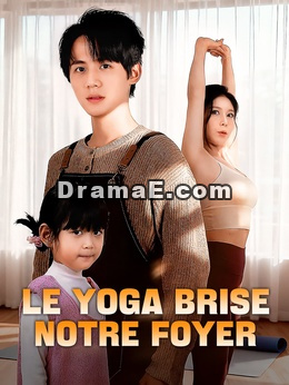 Le yoga brise notre foyer